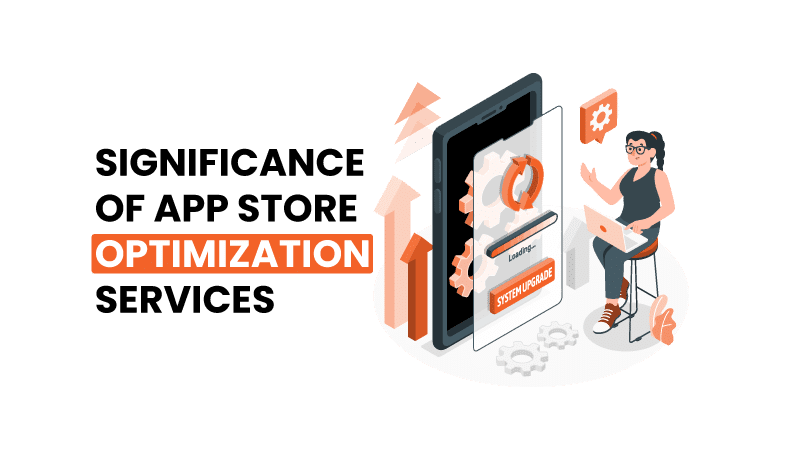 Significance of App Store Optimization Services