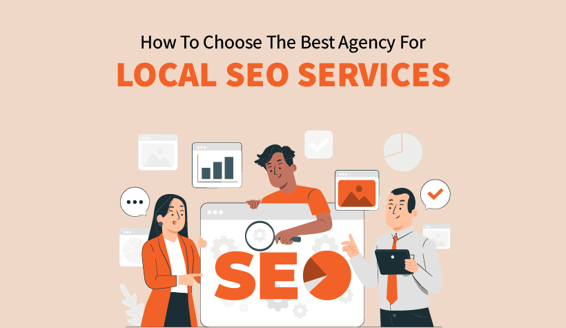 How To Choose The Best Agency For Local SEO Services