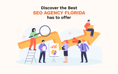 Discover the Best SEO Agency Florida Has to Offer