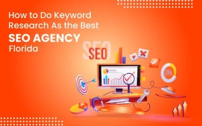 How to Do Keyword Research As the Best SEO Agency Florida