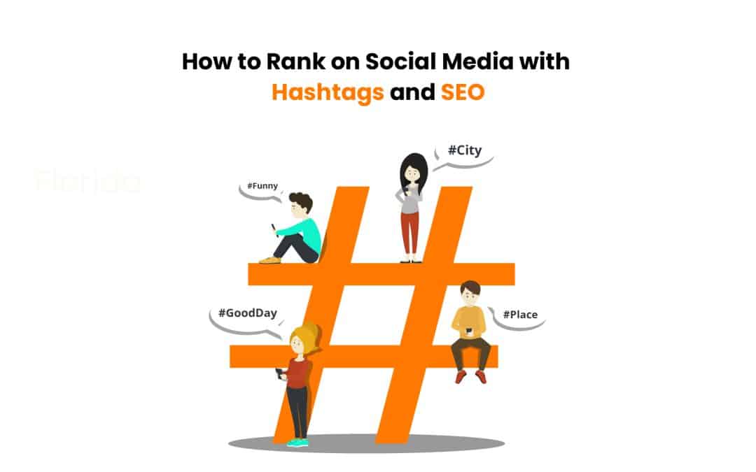 How to Rank on Social Media with Hashtags and SEO