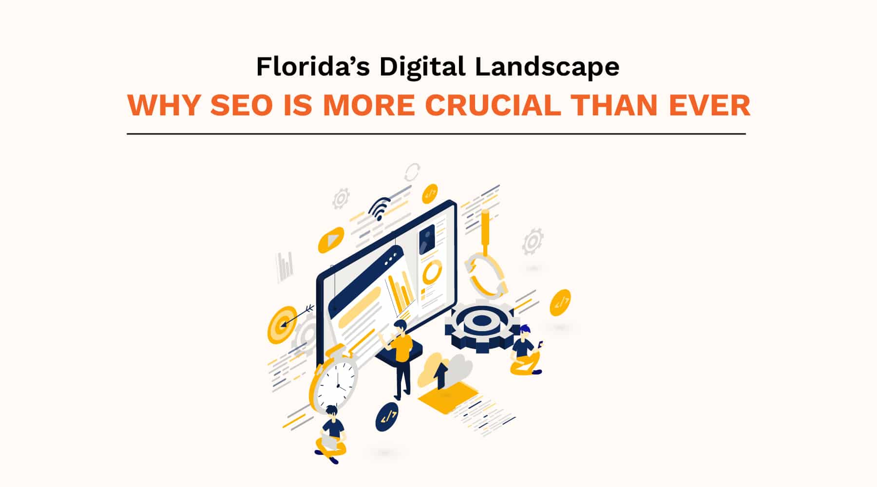 Florida’s Digital Landscape: Why SEO Is More Crucial Than Ever