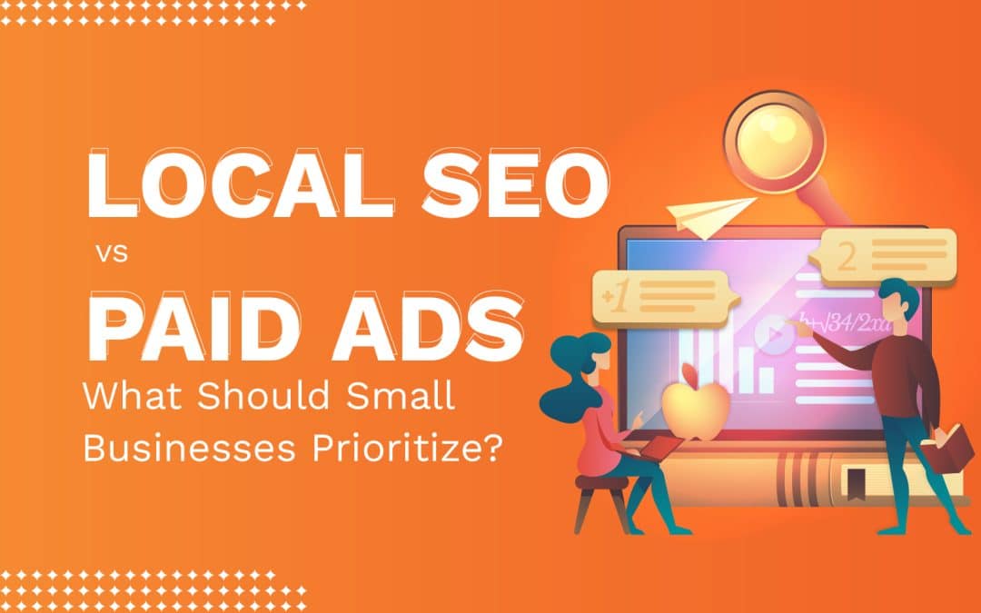 Local SEO vs Paid Ads