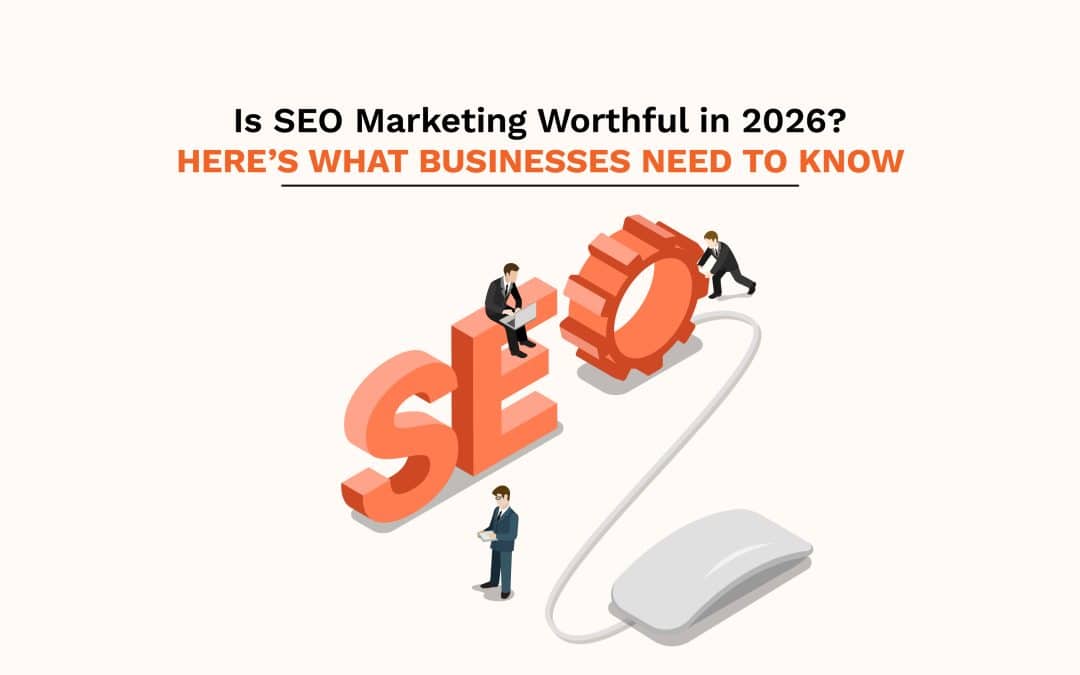 Seo Marketing Worthful in 2026