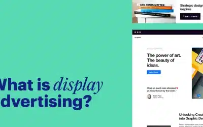 What Is Display Advertising? A Complete Guide